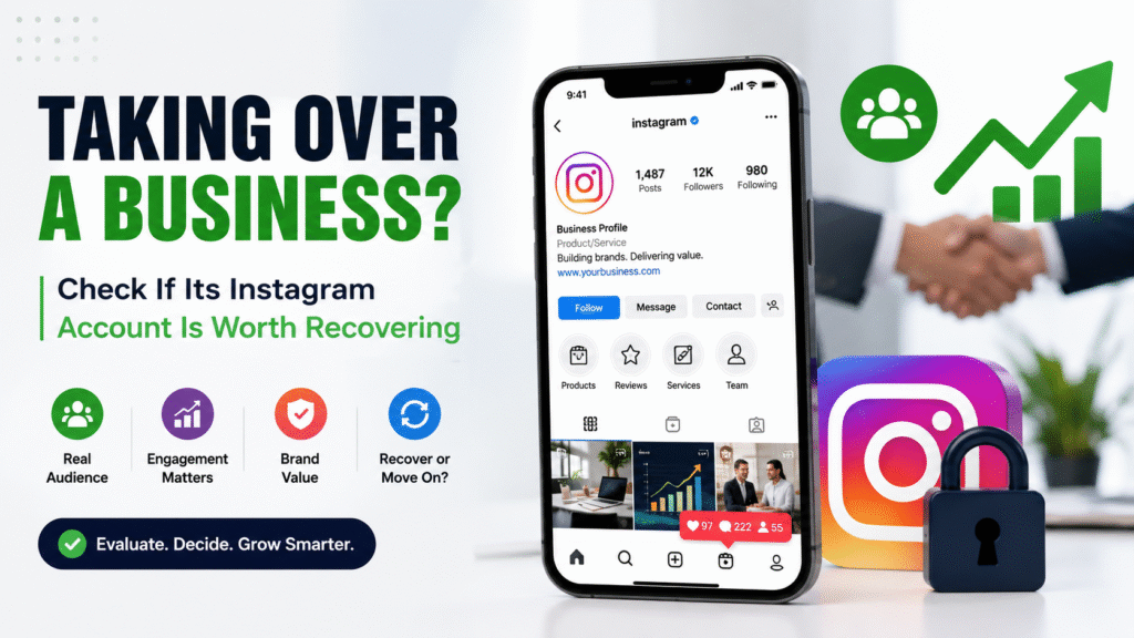 Taking Over a Business? Check If Its Instagram Account Is Worth Recovering