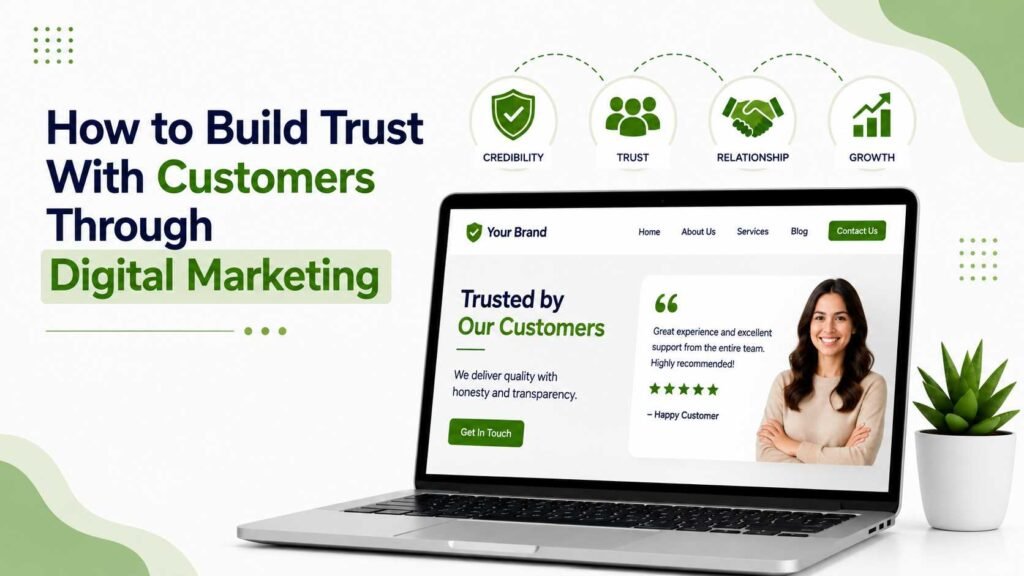 How to Build Trust With Customers Through Digital Marketing